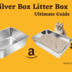 2 Silver Box Litter Boxes with Cats Beside with text written Silver Box Litter Box Ultimate GUide